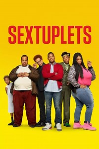 Sextuplets Summary, Trailer, Cast, Where to Watch and More