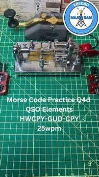 Morse Code Practice QSO Elements Q4d HWCPY-GUD-CPY 25wpm