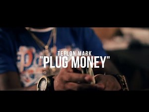 Teflon Mark - Plug Money (Official Music Video)