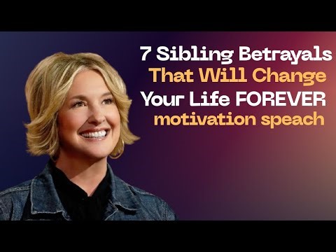 7 Sibling Betrayals That Will Change Your Life FOREVER