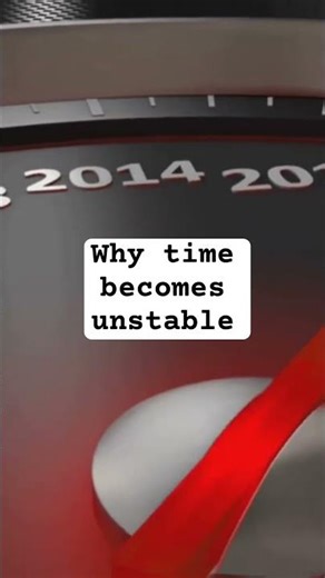 Why time becomes unstable