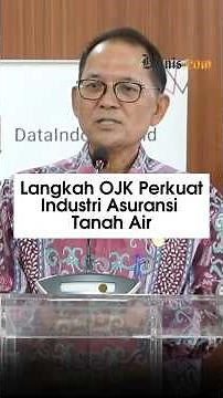 Langkah OJK Perkuat Industri Asuransi Tanah Air
