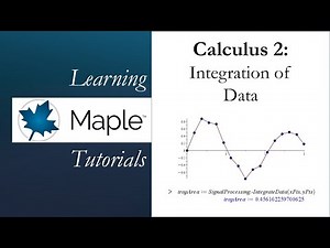 Learning Maple: Calculus 2 - Integration of Data