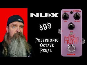 NEW!! NUX TUTTI Pedal: Clean to Distortion | Full Polyphonic Octave Test