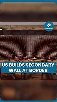 11KM Secondary Barrier Rises Along Mexico Border