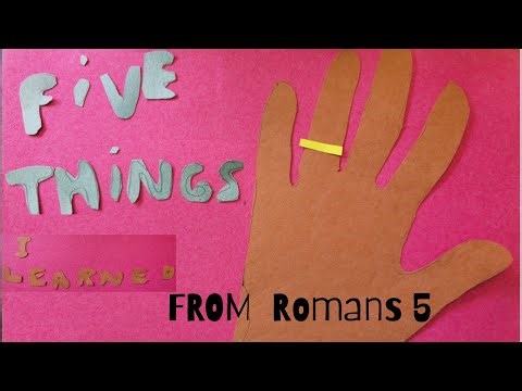 Five Things I Learned From Romans 5