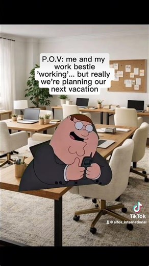 #viral #familyguy #memes #travel #work #pto #workbesties #workbestie #fyp #funny #vacation #planning