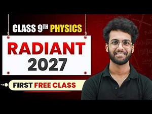 RADIANT 2027 | 1st Physics Class FREE | ICSE Class 9th Physics | Board Exam 2027🔥