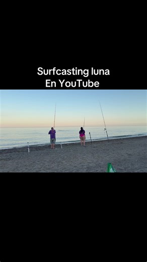 Videos de Surfcasting luna (@surfcastingluna) con “sonido original - Surfcasting luna”