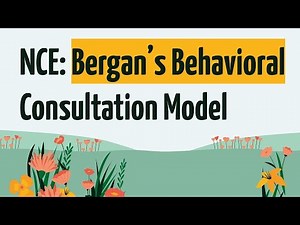 NCE: Bergan's Behavioral Consultation Model National Counselor Exam Practice Questions Study Prep