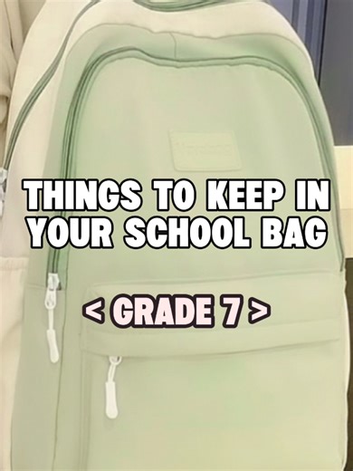 Essential School Bag Items for Grade 7 Students