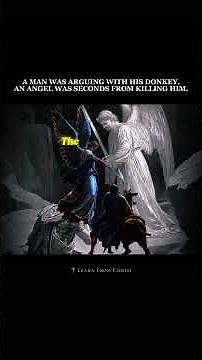 He Was Arguing With His Donkey. An Angel Was Seconds From Killing Him.