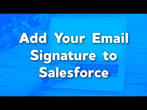How to Create Your Email Signature in Salesforce | Adding an Email Signature to your Salesforce