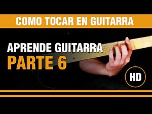 Clases de guitarra para principiantes - Parte 6 (tutarras.com.ar)