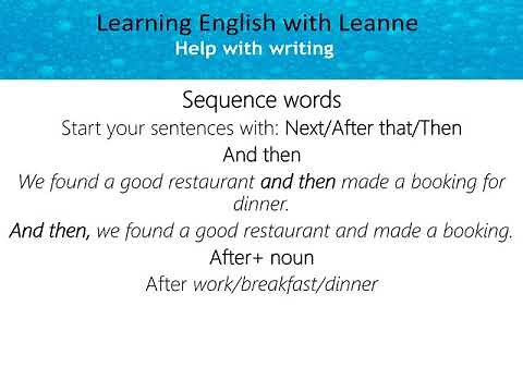 Write a Recount (past story) in English 2: Use sequence words for order of events