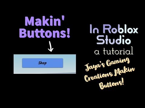 How To Make A BUTTON in Roblox Studio
