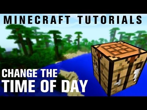 Minecraft Tutorials: How to Change the Time of Day