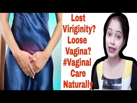Lost Virginity?Loose Vagina?Vaginal care? Female health & hygine|#letsspreadawarness|#Benatural