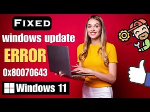 Fix Windows Update Error 0x80070643 on Windows 11 ( 2025 )