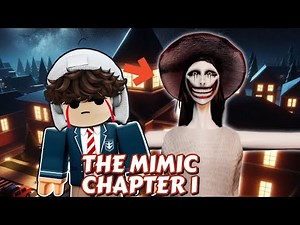 JANGAN MAIN INI SENDIRIAN ! THE MIMIC CHAPTER 1 ! ROBLOX