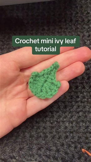 Crochet Mini Ivy Leaf Tutorial: Step-by-Step Guide