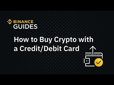 #Binance Guides: How to Buy Crypto with a Credit or Debit Card