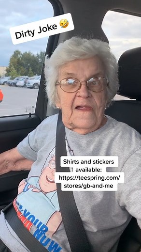 867K views · 17K reactions | #dirty #jokes #Beautyful #lady #grandma #fbreels #fbreelsviral #happy #fyp #foryou #fypシ゚viral #fun #fbreelsviral #virals #love #reelsviralシ #reelsfypシ #missyou | GB and ME | Facebook