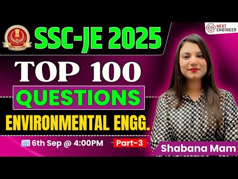 SSC JE 2025 | Environmental Engineering Top 100 Questions Part-3 | Exam-Oriented Practice