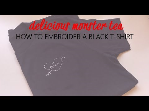 How to Hand Embroider a Black or Dark Coloured T-Shirt - Tutorial for Beginners