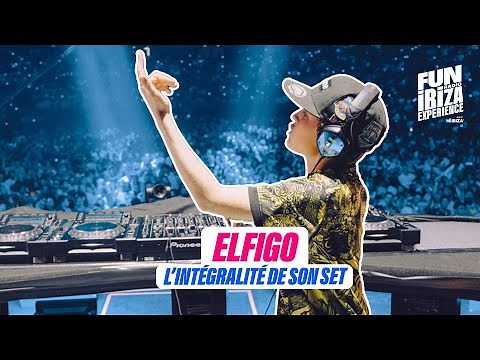 ELFIGO sur la scène de Fun Radio Ibiza Experience 2025 | Set intégral
