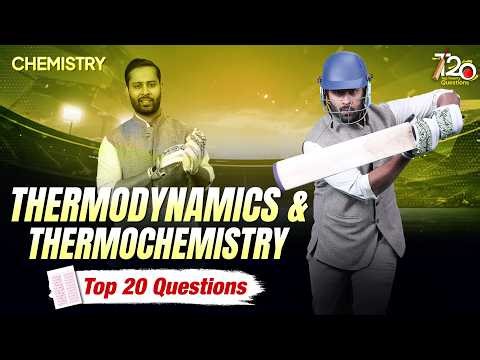 Thermodynamics & Thermochemistry: TOP 20 QUESTIONS for NEET 2026 🎯 Chemistry by Pulkit Jain Sir