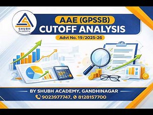 AAE (GPSSB) CUTOFF ANALYSIS | ADVT NO.19/2025-26 | SHUBH ACADEMY | CIVIL ENGINEERING |