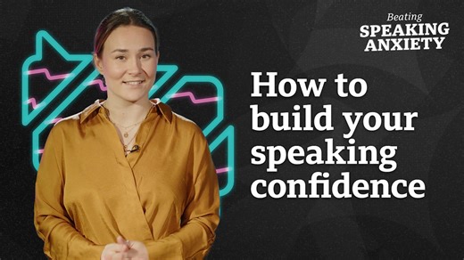 BBC Learning English - Beating Speaking Anxiety  / How to build your speaking confidence