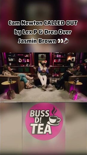Cam Newton CALLED OUT by Lex P & Drea Over Jasmin Brown 👀💍