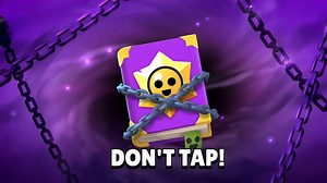 Brawl Stars 'Do Not Enter' and 'Don't Tap' pages explained