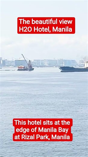The beautiful view of H2O Hotel Manila, the hotel sits at the edge of Manila Bay at Rizal Park.