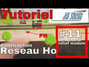 TUTORIEL RESEAU HO #11 - MENUISERIE RELIEF