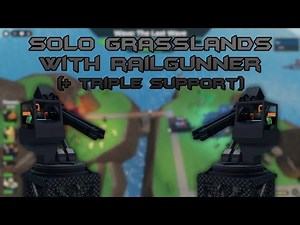 Tower Battles Solo Grasslands with Railgunner + Triple Support