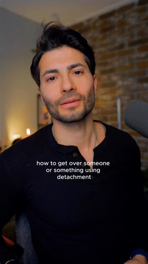 How to get over someone or something using detachment