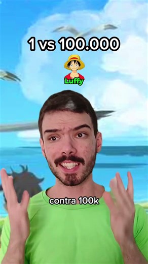 Luffy vs 100k?