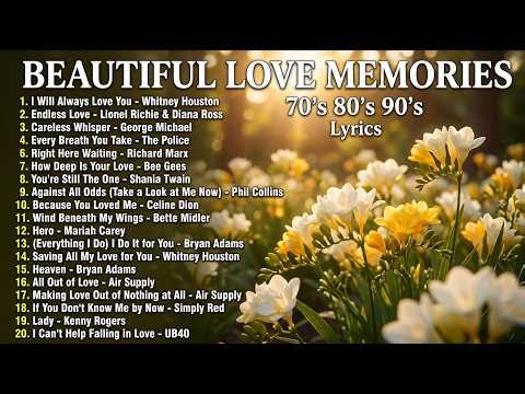Memories of Love 🌹 Best Relaxing Love Songs 70s 80s 90s Hits That Will Bring Back Sweet Memories 💖