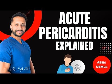 Acute Pericarditis | Ep. 1 | Cardiology | ABIM / USMLE