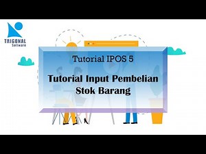 PROGRAM IPOS 5 - Tutorial Input Pembelian Stok Barang | iPos 5 All Edition | Trigonal Software