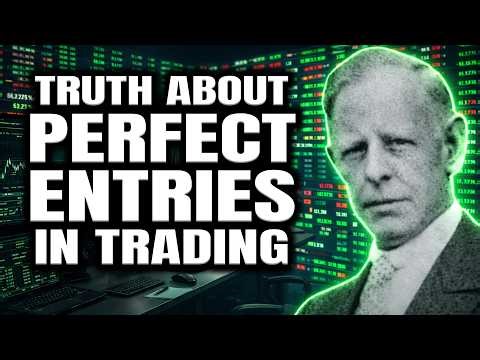 Lie About “Perfect Entries” Most Traders Still Believe | Jesse Livermore