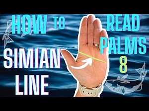HOW TO READ YOUR OWN PALMS 8: Simian Line Explained By Intuitive Consultant