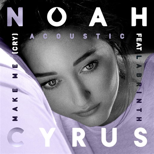 Noah Cyrus Feat Labrinth - Make Me (Cry) (Acoustic)