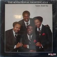 The Sensational Nightingales - Saints Hold On