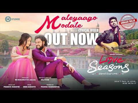Maleyaago Modale Lyrical Video Song | Love Seasons | Armaan Malik | Veer Samarth