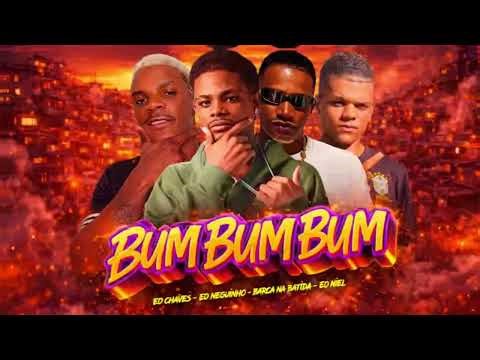 BUMBUMBUM - BARCA NA BATIDA, EO NEGUINHO, EO CHAVES, EO NIEL