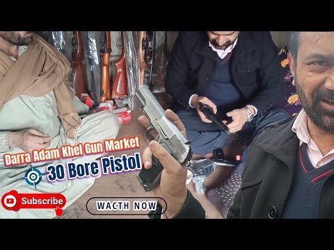 30 Bore Russian Pistol | Pakistan Made | Darra Adam Khel Gun Market
